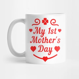 My first mothers day Mug